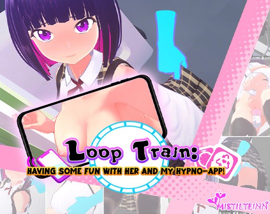Loop Train: Having Some Fun with Her and my Hypno-App! Game Cover