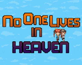No One Lives in Heaven Image