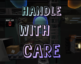 Handle with Care Image