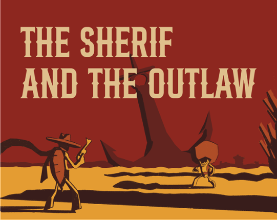 The Sherif and The Outlaw Game Cover