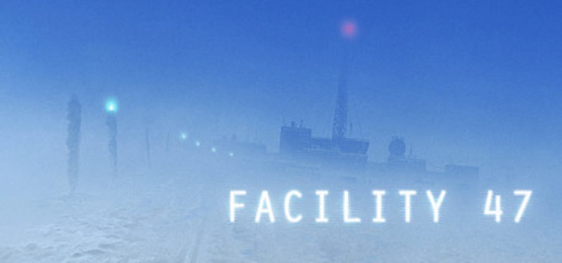 Facility 47 Game Cover