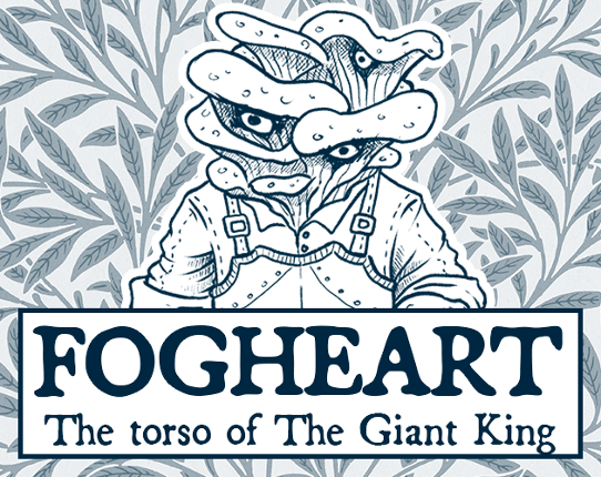 Fogheart: The Torso of The Giant King Game Cover