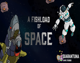 A Fishload of Space Image