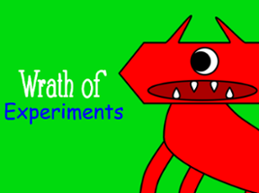 Wrath of Experiments Image