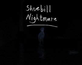 Shoebill Nightmare Image