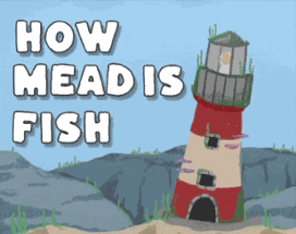 How Mead Is Fish Image