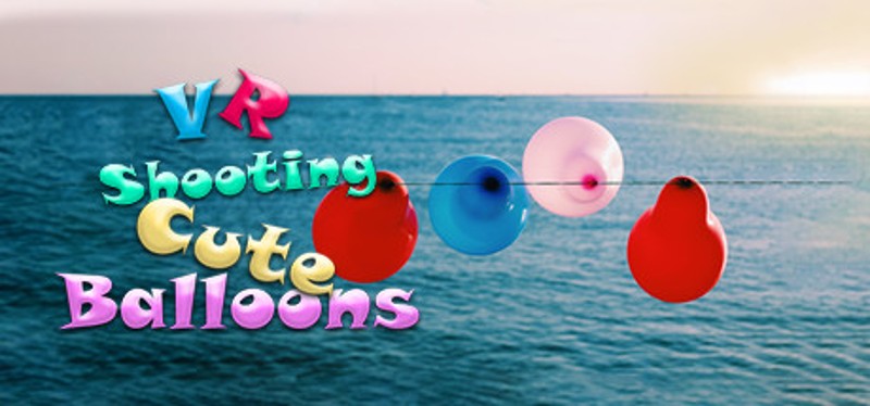 VR shooting cute balloons Game Cover