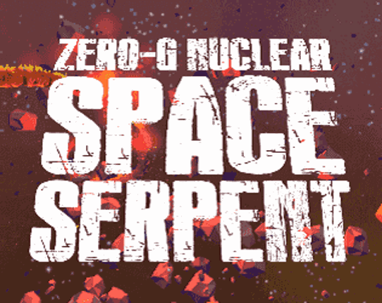 Zero-G Nuclear Space Serpent (Requires VR) Game Cover