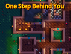 One Step Behind You (7DRL 2023) Image