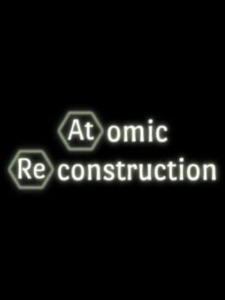 Atomic Reconstruction Game Cover