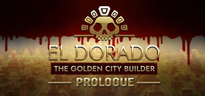El Dorado: The Golden City Builder - Prologue Image