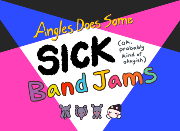 Angles Does Some SICK Band Jams Game Cover