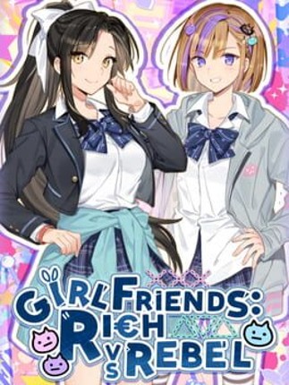 Girlfriends: Rich vs Rebel Game Cover