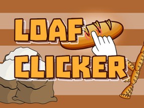 Loaf clicker Image