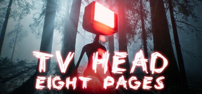 TV Head: Eight Pages Image