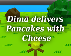 Dima delivers Pancakes with Cheese Image