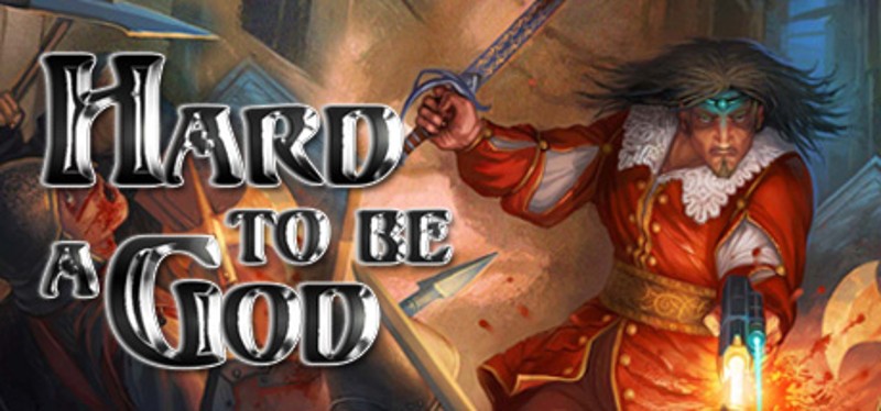 Hard to Be a God Game Cover