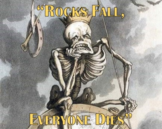 Rocks Fall, Everyone Dies Game Cover