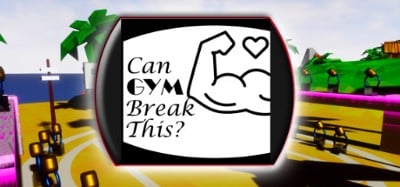 Can Gym Break This? Image