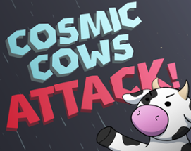 Cosmic Cows Attack Image