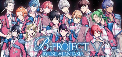 B-PROJECT RYUSEI*FANTASIA Image