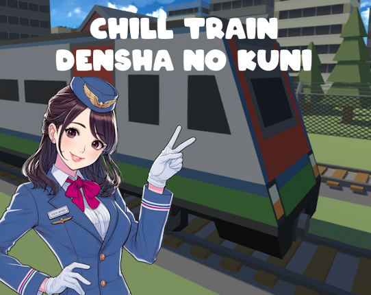 Chill Train - Densha no kuni Game Cover