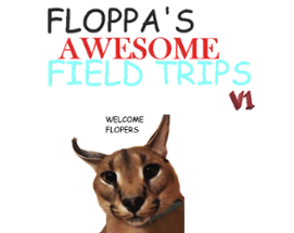 floppa awesome field trip (v1) Image