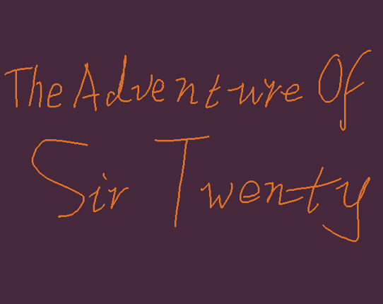 The Adventure Of Sir Twenty Game Cover