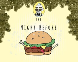 The Night Before MEat Image