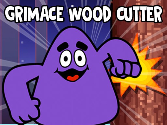 Grimace Wood Cutter Game Cover