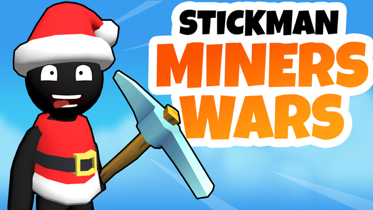 Stickman Miners Wars Game Cover