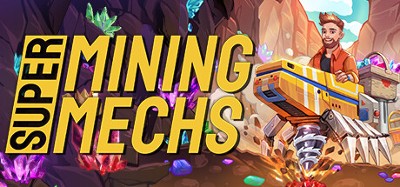 Super Mining Mechs Image