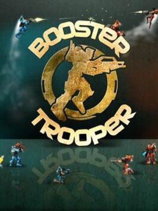 Booster Trooper Game Cover