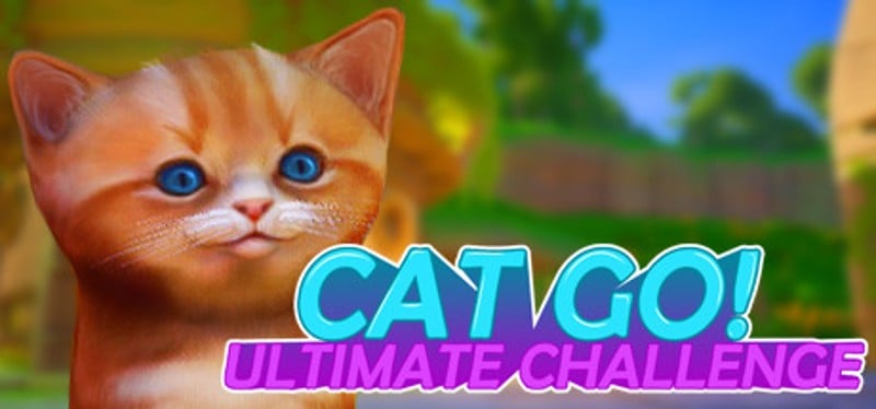 Cat Go! Ultimate Challenge Game Cover