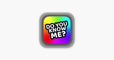 How Well Do You Know Me? Image