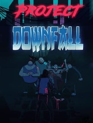 Project Downfall Game Cover