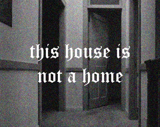 This House is Not a Home Game Cover