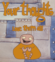 your thoughts. lose them all Image