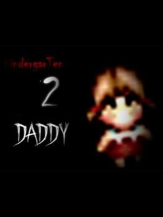 KindergarTen 2: Daddy Game Cover