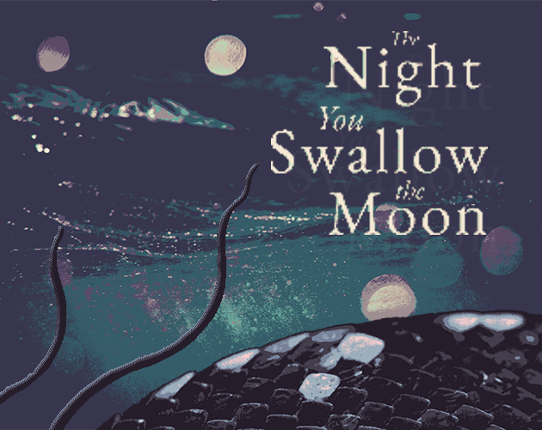 The Night You Swallow the Moon Game Cover