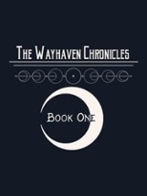 Wayhaven Chronicles: Book One Image