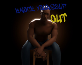 Knock Yourself Out Image