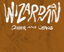 Wizardman: Queer and Chaos RPG - The Storm Age - A Post-Apocalyptic Halloween Expansion Image