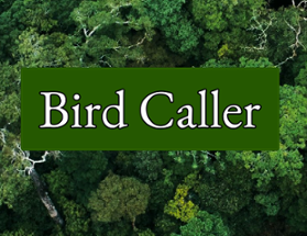 Bird Caller Image