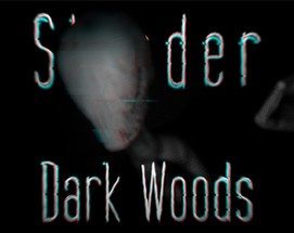 Slender - Dark Woods | ONLINE Image
