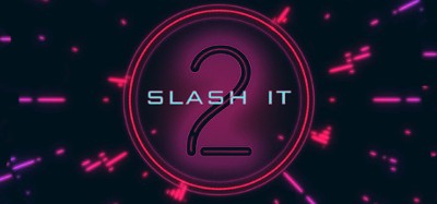 Slash It 2 Image