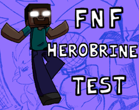 FNF Herobrine Test Image
