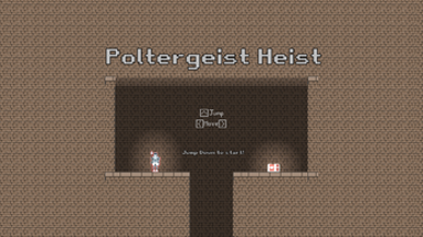 Poltergeist Heist Image