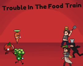 Trouble in The Food Train Image