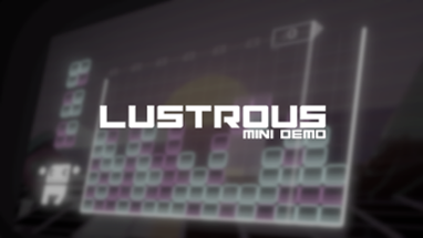 Lustrous (Mini Demo) Image